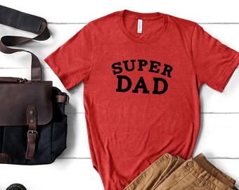 Super Dad Shirt | Super Soft Graphic T-shirt | Short Sleeve | Gift for Dad | Fun Dad Shirts | Men's T-shirt | Father's Day | Superhero Dad