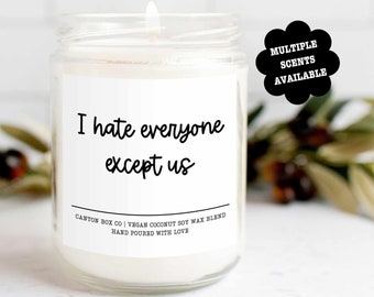 I Hate Everyone Except Us Funny Candle for Best Friend Birthday, Best Friend Gifts, Gifts for Besties, Best Friend Birthday Gift for Her