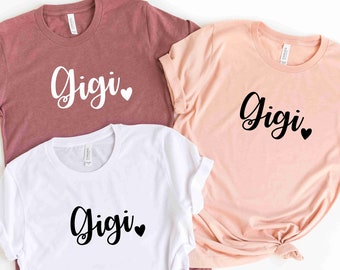 Gigi Shirt, Grandma Gift, Nana T-Shirt, Christmas Gift for Gigi, Mothers Day, Pregnancy Announcement Grandparents, Best Gigi Shirt