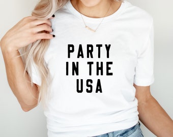 Party in the USA | Summer Graphic Tee | Women's T-Shirt | Unisex Fix | Women's Shirt | 4th of July Shirt | Vacation Shirt | Fourth of July