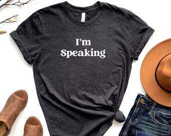 Estoy hablando camisa, camiseta Kamala Harris 2024, camiseta política demócrata, camiseta feminista, regalo para feminista, estoy hablando camisetas para mujeres