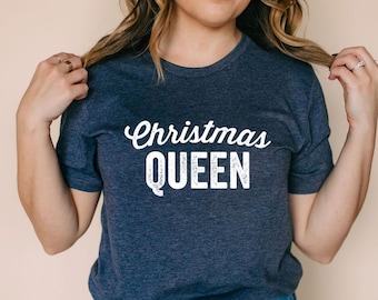 Christmas Queen Graphic Tee | Women's Holiday T-Shirt | Fun Christmas Shirt For Women | Women's Christmas Shirt | Ugly Sweater Party Shirt