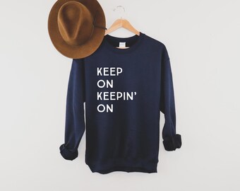 The KINDNESS Collection | Keep On Keepin' On | Super Soft Sweatshirt | Women's Sweatshirt | Be Kind | Kindness | Men's Sweatshirt | Positive