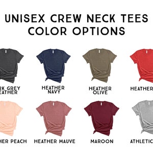 May include: Unisex crew neck t-shirts in a variety of colors, including dark grey heather, heather navy, heather olive, heather red, heather peach, heather mauve, maroon, and athletic grey.  UNISEX CREW NECK TEES COLOR OPTIONS