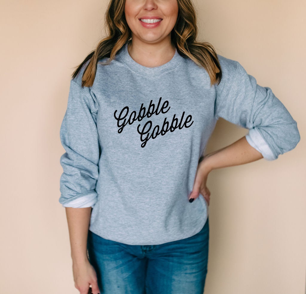 Gobble Gobble Super Soft Sweatshirt 