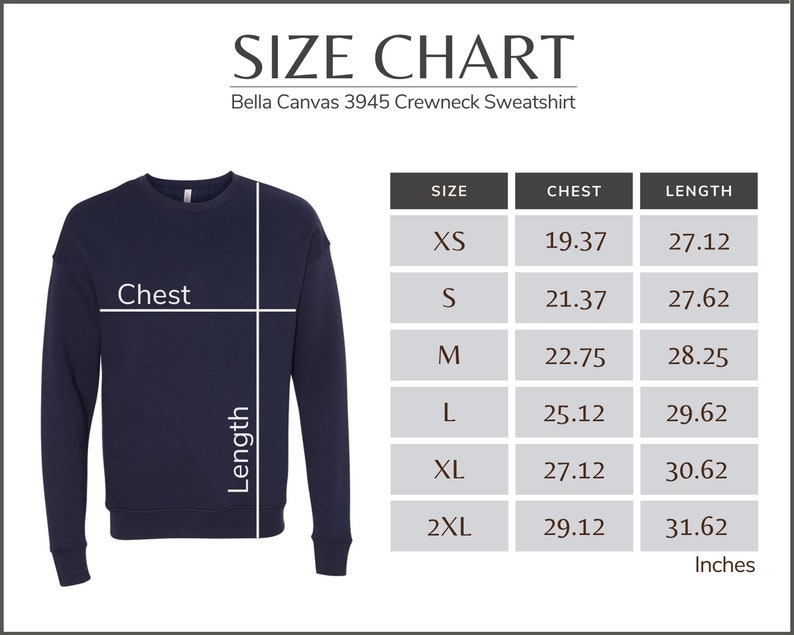 Peut inclure: Tableau des tailles pour un sweat-shirt &agrave; col rond Bella Canvas 3945, indiquant les mesures de la poitrine et de la longueur en pouces pour les tailles XS, S, M, L, XL et 2XL.