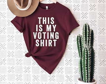 This Is My Voting Shirt | 2020 Election | Voting Shirt | Vote T-Shirt | Election Apparel | Vote Shirt | Voting T-shirt | Election Da