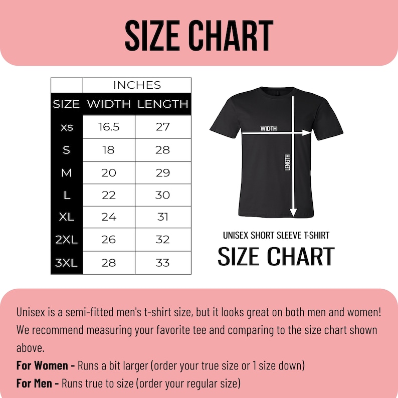 May include: Size chart for a unisex short sleeve t-shirt. The chart shows the width and length in inches for sizes XS to 3XL. The chart also includes a diagram of a t-shirt with the width and length measurements labeled.