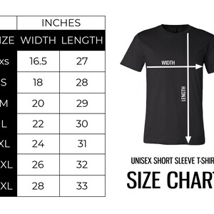 May include: Size chart for a unisex short sleeve t-shirt. The chart shows the width and length in inches for sizes XS to 3XL.