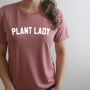 Plant Lady T-Shirt Graphic Tee Women's T-Shirt Plant Lover Shirt Mother's Day Gift Plant Shirt Women's Shirt Plant Mom T-Shirt image 4