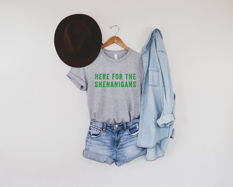 Here for the Shenanigans St Patrick's Day T-Shirt St. Patty's Day Lucky Shirt Fun Irish Shirt Shenanigans Shirt Unisex Fit Shirt image 2