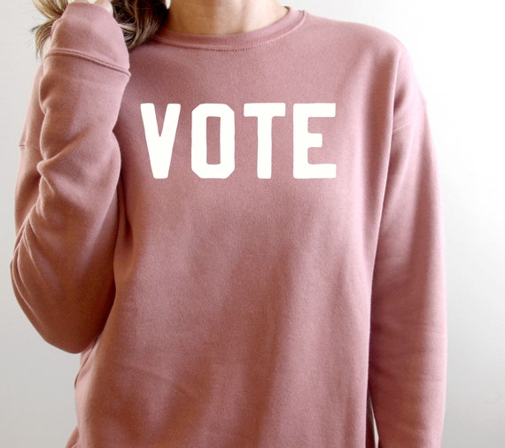 Vote Sweatshirt | Premium Ultra Soft Sweatshirt | Women's Voting Shirt | Voting Sweatshirt | Unisex Fit | 2022 Election Sweatshirt