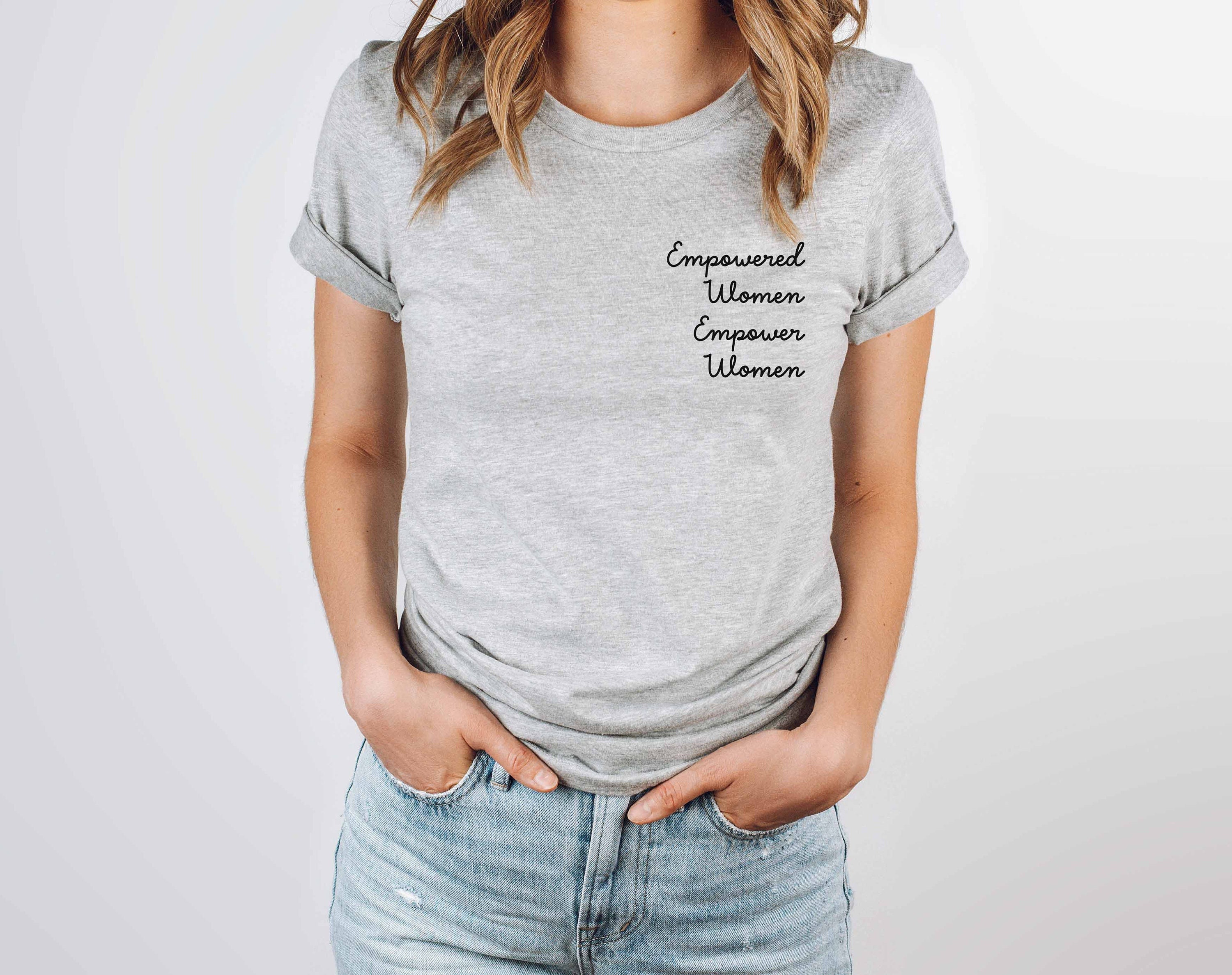 Empowered Women Empower Women's Statement T-shirt - Etsy
