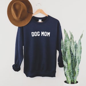 Dog Mom Sweatshirt Fun Dog Mom Shirt Mother's Day Gift Mom Gift Dog Lover Sweatshirt Women's Sweatshirt Mama Bear Shirt Navy