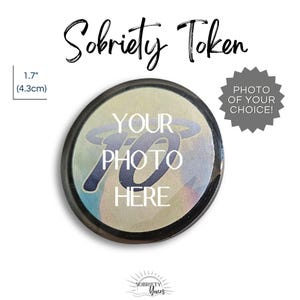 Your Photo PERSONALIZED Photo Gift Sobriety Token Custom Coin Recovery Chip One Year Medallion  Coin Recovery Chip AA Sober Anniversary Gift