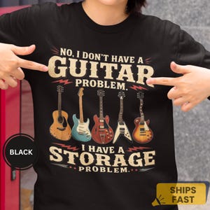 Gitarre Lagerung Problem Lustig T-Shirt Musiker Geschenk Bekleidung