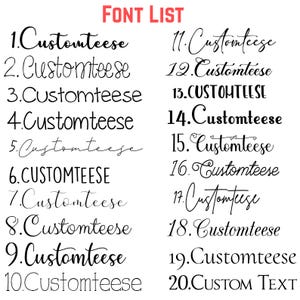 May include: A font list graphic with the text "FONT LIST" in red at the top. The list includes 20 different font styles, each labeled with a number and the word "Customteese" or "CUSTOM TEXT" in various fonts. The fonts are in black.