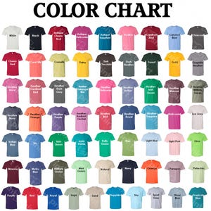 May include: A color chart displaying a variety of t-shirt colors. The chart includes colors such as white, black, red, blue, green, and more. Each shirt has a color name printed above it.