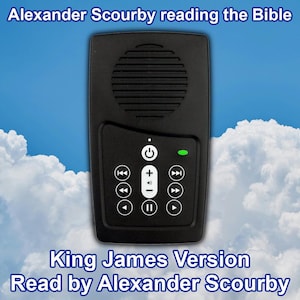May include: Black audio player with buttons for play, pause, volume control, and track selection. The player has a speaker on the top and the text "King James Version Read by Alexander Scourby" is displayed below the player.