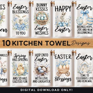 May include: Ten digital designs for kitchen towels featuring Easter themes. The designs include bunnies, eggs, chicks, crosses, and spring flowers. The text on the towels includes phrases like "He is Risen", "Easter Blessings", "Happy Easter", "Hop into Easter", and "Spring Has Sprung".