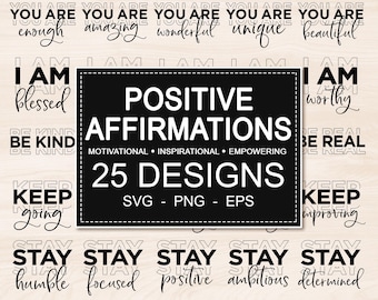Empowering Affirmations SVG Bundle | Self Love Motivational Words for Mental Health | Inspiring Words for Self-Care | Tshirt Gift for Women