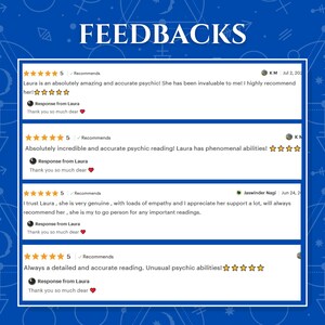 Puede incluir: Una pantalla gr&aacute;fica azul titulada FEEDBACKS que presenta cuatro rese&ntilde;as de clientes con calificaciones de cinco estrellas. Cada rese&ntilde;a incluye texto que elogia los servicios ps&iacute;quicos, seguido de una respuesta de Laura diciendo, Thank you so much dear con un coraz&oacute;n rojo.