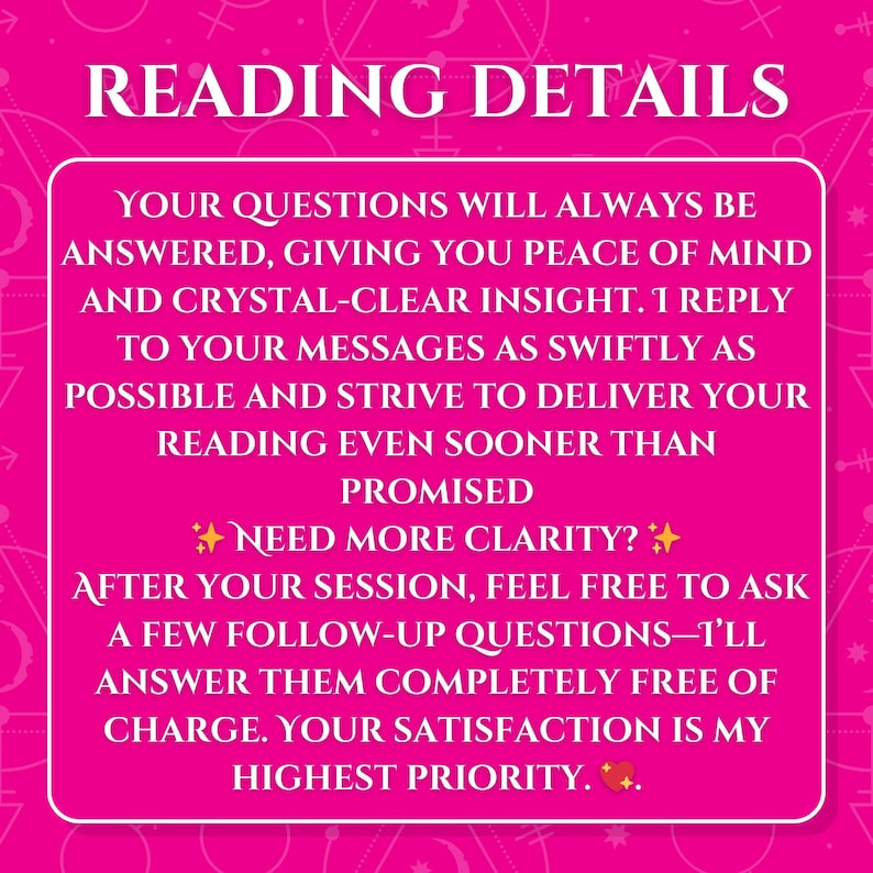May include: A pink graphic with white text that reads "READING DETAILS". The text promises answers, insight, and swift replies. It also offers free follow-up questions after the session, emphasising customer satisfaction.