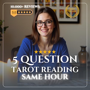 May include: A digital graphic for a 5 Question Tarot Reading Same Hour service featuring a person with brown hair and glasses wearing a blue long-sleeve shirt. The text 10.000+ REVIEWS, 5.0 stars, BEST SELLER, and 5 QUESTION TAROT READING SAME HOUR is visible.