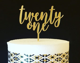 Twenty one cake topper, 21st birthday cake topper, 21 cake topper, gold acrylic cake topper, wood cake topper