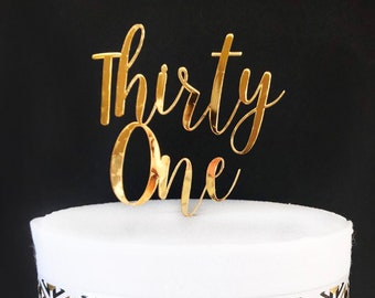 Thirty one cake topper, 31st birthday cake topper, 31 cake topper, gold acrylic cake topper, wood cake topper