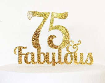 75 and Fabulous Cake Topper, number Fabulous Cake Topper, Personalized Cake Topper, Wood Cake Topper, Acrylic Cake Topper,