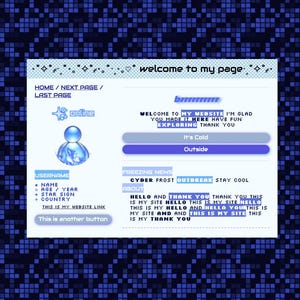 May include: A digital art image of a website interface with a blue pixelated background. The interface features text that says "welcome to my page" and other text such as "HOME/NEXT PAGE/LAST PAGE". There are also buttons and a user icon.