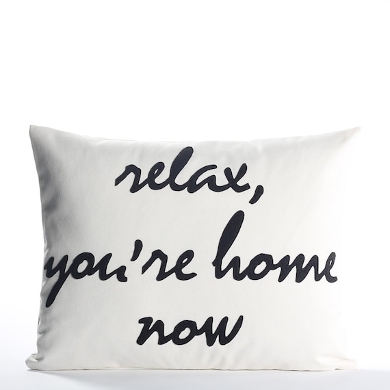 Decorative Pillow Throw Pillow Relax You're Home Etsy Awesome Relax Decorative Pillow Decorative Pillow Throw Pillow Relax You're Home Etsy Awesome Relax Decorative Pillow
