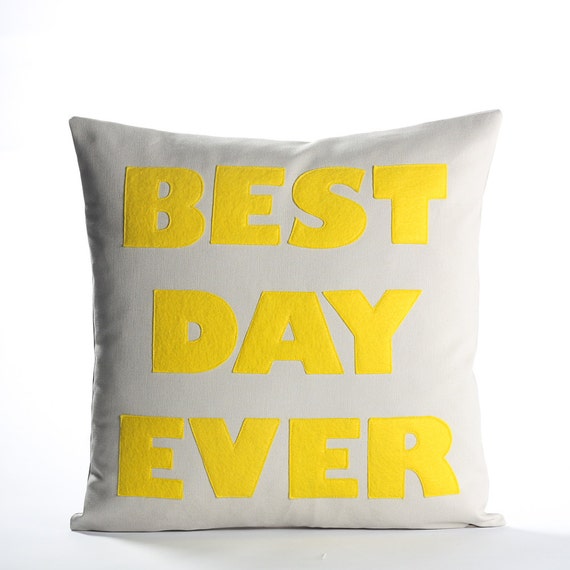 Decorative Pillow Throw Pillow Best Day Ever Etsy