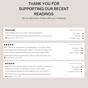 May include: Image displays customer reviews with a five-star rating, praising the quality and accuracy of readings. Text reads "THANK YOU FOR SUPPORTING OUR RECENT READINGS." Reviews mention love, care, and detailed insights. The overall theme is positive feedback.