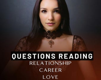 Question Reading - Psychic Guidance for Relationships, Career, Life Purpose