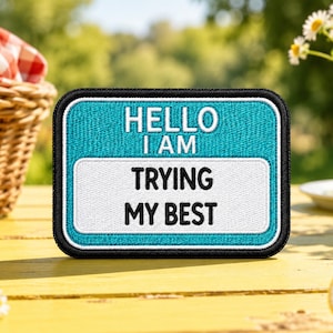 Hallo, ik probeer mijn best te doen geborduurde opstrijkpatch - Motievencitaat patch, geestelijke gezondheid, mijn best doen