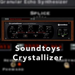 SoundToys Crystallizer Preset Pack - Experimental Delays