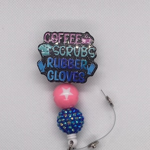 Coffee, Scrubs and Rubber Gloves