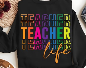 Teacher Life Rainbow PNG – Colorful Back to School Sublimation Design for Teachers, Cute Multicolor Teacher Shirt Clipart