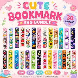 May include: A digital collection of 30 bookmark designs featuring colorful illustrations of cats, flowers, strawberries, space, ghosts, and sea life. The text reads CUTE BOOKMARK SVG BUNDLE, 30 DESIGNS, PNG, SVG, PDF, EPS, AI, HIGH QUALITY, EASY TO USE, COMMERCIAL USE.