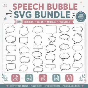 May include: A digital collection of 30+ speech bubble designs labeled SPEECH BUBBLE SVG BUNDLE. The graphic features various hand-drawn outlines of clouds, rectangles, and circles, with file format icons for JPG, PNG, SVG, EPS, and AI included.