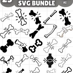 May include: A collection of 25 broken bone SVG designs in black and white. The designs include various illustrations of fractured bones, with the text "BROKEN BONE SVG BUNDLE" at the top. File formats include JPG, PNG, SVG, EPS, and AI.
