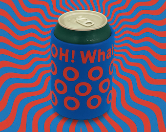 May include: Blue neoprene can cooler with the text "OH! What" and a pattern of red donuts.