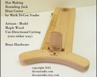 Built-to-Order, Hat Making Tool, Rounding Jack, Artisan Model, Brim Cutter, UNI-Directional Cutter, Maple Wood