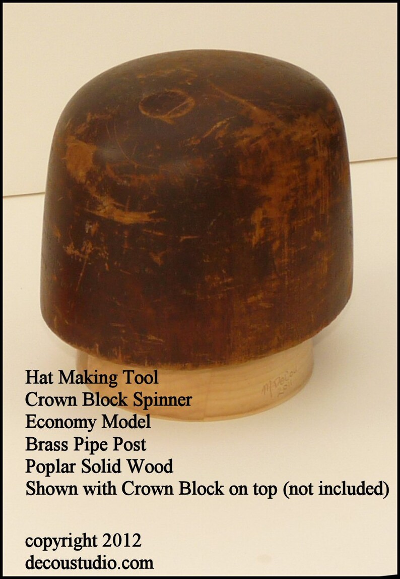 Built-to-Order, Hat Maker's Tool Block Spinner Stand Millinery Brass Center Post Solid Poplar Wood image 5