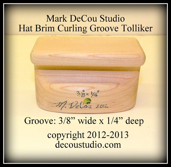 Built-to-order, Groove Tolliker Hat Making Tool Pencil Curl Hat