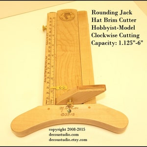 Built-to-Order, Hat Making Tool Rounding Jack, Hat Brim Cutter, Maple Hobbyist-Hatter Model, Clockwise Cutting Direction