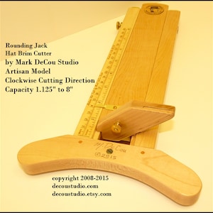 Built-to-Order, Hat Making Tool, Rounding Jack, Artisan Model, Brim Cutter, CLOCKWISE cutter, Maple Wood