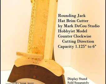 Built-to-order Hat Making Tool Rounding 
